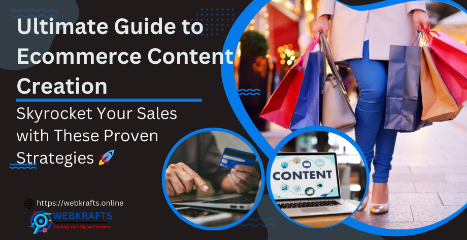 The Ultimate Guide to Ecommerce Content Creation